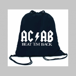 A.C. A. B.  -  Beat Em Back  ľahké sťahovacie vrecko ( batôžtek / vak ) s čiernou šnúrkou, 100% bavlna 100 g/m2, rozmery cca. 37 x 41 cm